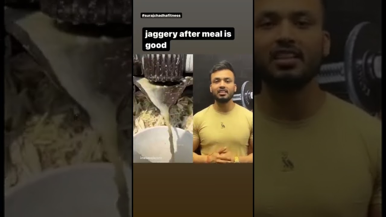 Eat jaggery after meal for good digestion