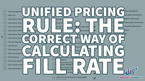 Unified Pricing Rule - The Correct Way Of Calculating Fill Rate
