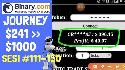 JOURNEY $241 TO $1000 SESI #111-150. BINARY.COM AUTO TRADING BOT TRICK