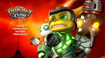 Ratchet & Clank 3 PS2 100% Playthrough Part 15 Courtney Gears Boss Obani Draco