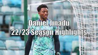 Daniel Jinadu 22\/23 Season Highlights