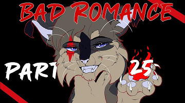 MAP/Bad Romance/Ashfur Warrior cats-[Part 25]
