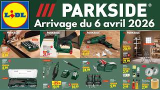 catalogue LIDL parkside du 6 avril 2026 ✅ Arrivage bricolage PARKSIDE 🔥 Promo en ligne