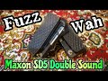 実験】ワウファズペダル2台掛け・ヴィンテージペダル・Maxon SD5