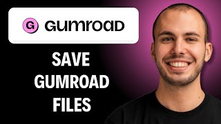 How To Save Gumroad Files [2026 GUIDE]