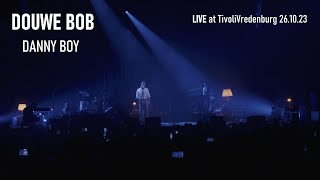 Douwe Bob  Danny Boy  Live at TivoliVredenburg