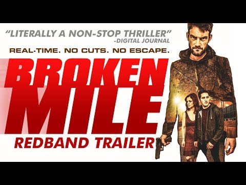 Broken Mile (REDBAND trailer - single-take thriller)