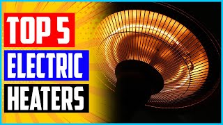 Top 5 Best Electric Patio Heaters in 2022 Top 5 Best Electric Patio Heaters in 2022