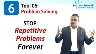 Learn how to use Systematic Problem Solving to eliminate repetitive problems