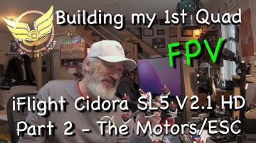 Iflight Cidora SL5 V2.1 HD Build - Part 2 The Motors and ESC