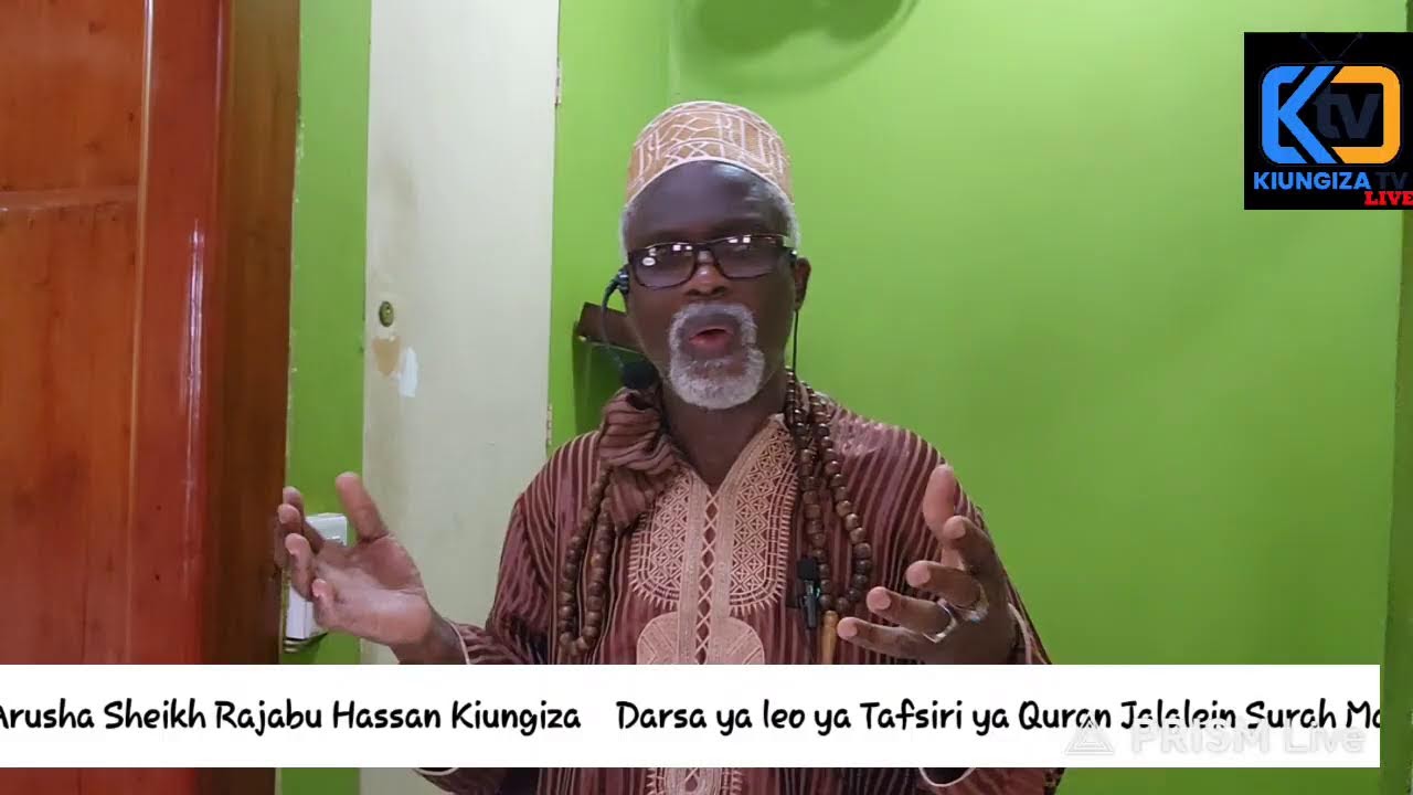 Darsa ya Jalalein Surat Al Maryam Aya ya 50 mpaka 55 Kadhi (M) Arusha Sheikh Rajabu Hassan Kiungiza