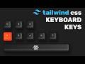 Building Keyboard Keys in Tailwind CSS with Next.js / React - No Talking