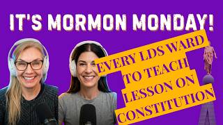The LDS Church Ordered Every U.S. Ward to Show a Video About the Constitution