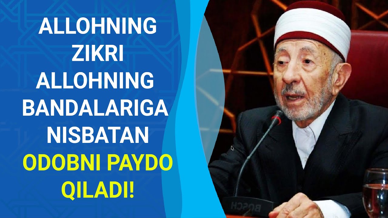 Allohning zikri Allohning bandalariga nisbatan odobni paydo qiladi | Shayx Ramazon Butiy