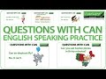 Questions with CAN - English Speaking Practice