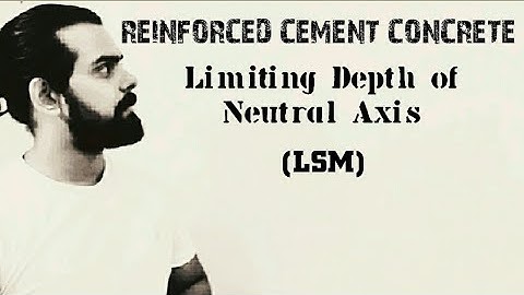 RCC- Limiting Depth of Neutral Axis - Limit State Method