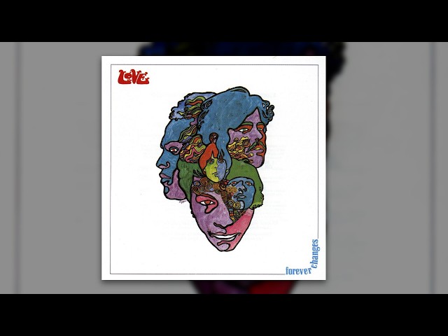 Love - Forever Changes (Full Album) - YouTube