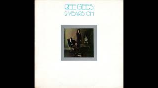 Bee Gees - 2 Years On (1971) Part 2 (Full Album)
