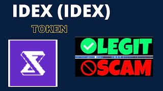 Is IDEX (IDEX) Token Scam or Legit ??