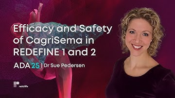 ADA 25: Efficacy and Safety of CagriSema in REDEFINE 1 and 2