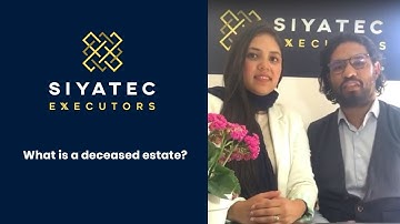 What is a deceased estate?
