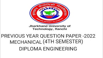 PREVIOUS YEAR QUESTION PAPER 2022||JHARKHAND UNIVERSITY OF TECHNOLOGY||MECHANICAL(4TH SEMESTER)