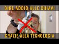 HO ELIMINATO le CHIAVI. Vi spiego come