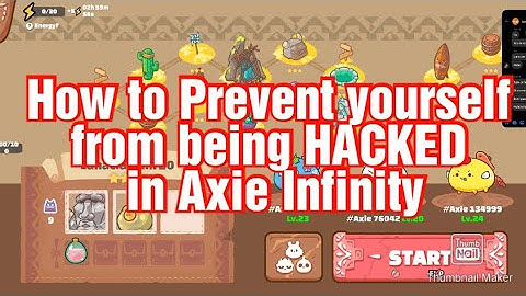 HOW TO PREVENT YOURSELF FROM GETTING HACKED: AXIE INFINITY
