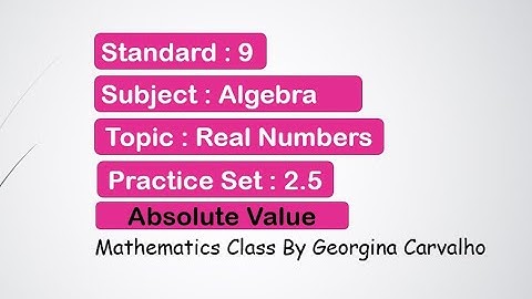 Real numbers Practice set 2.5#Std9Algebra#AbsoluteValue