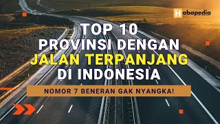 Provinsi dengan Jalan Terpanjang di Indonesia