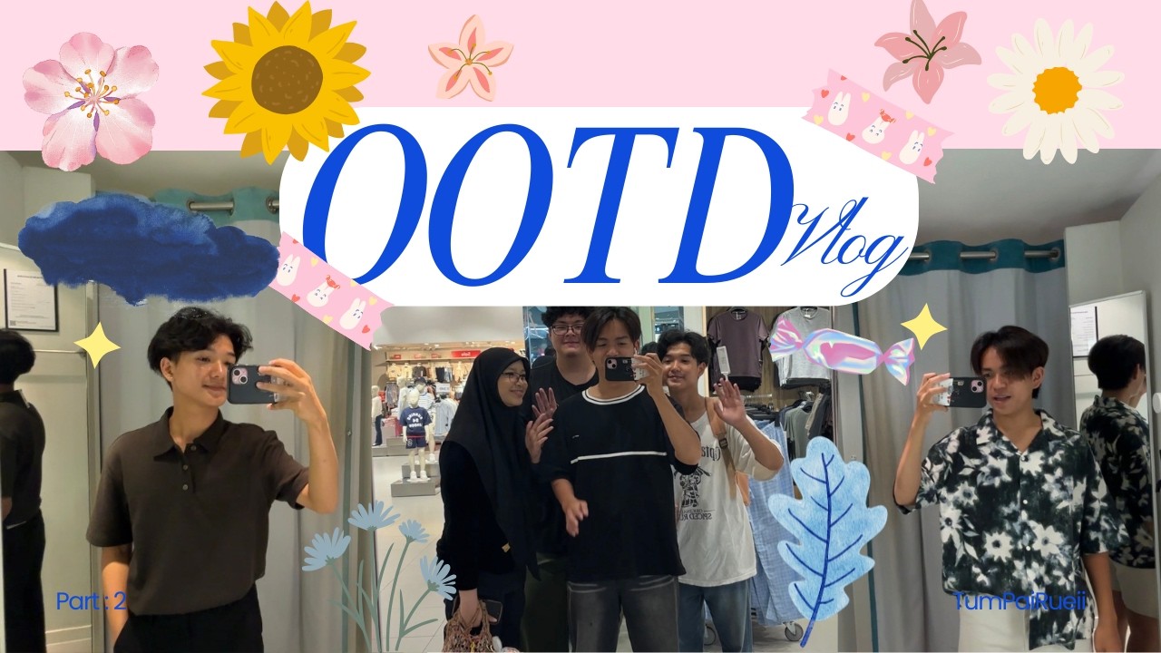 OOTD vlog (New looks!!) : Second Episode