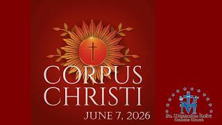 Corpus Christi - June 7, 2026  - 5 pm Vigil Mass