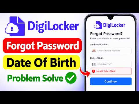 Digilocker Forgot Password Date Of Birth Problem Solve