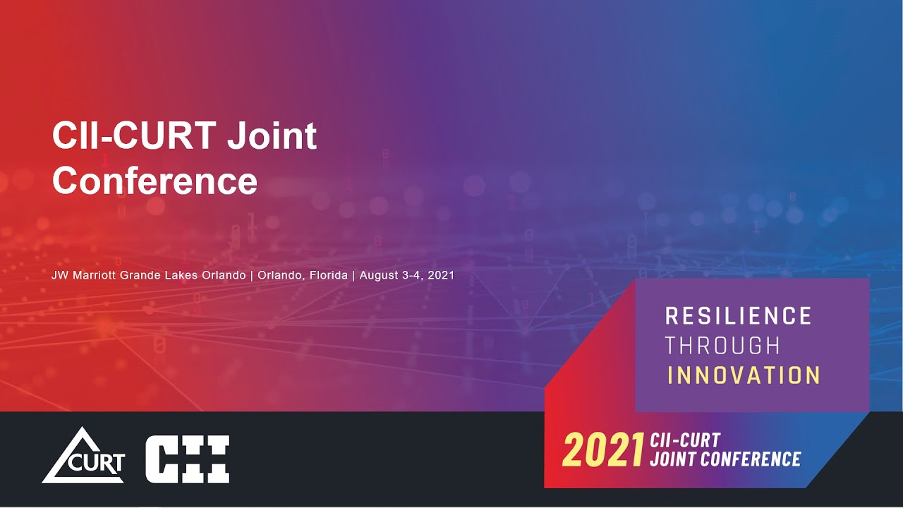 CII-CURT Joint Conference Day 2 - Session 1