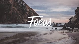 'Focus' | Chill Hip-Hop Instrumental Mix