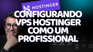 Curso Configurando VPS Hostinger como um Profissional #afiliados #hostinger #vps #n8n #evolution