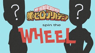 Spin the wheel… but it’s MHA version ~ character creator ~ GC