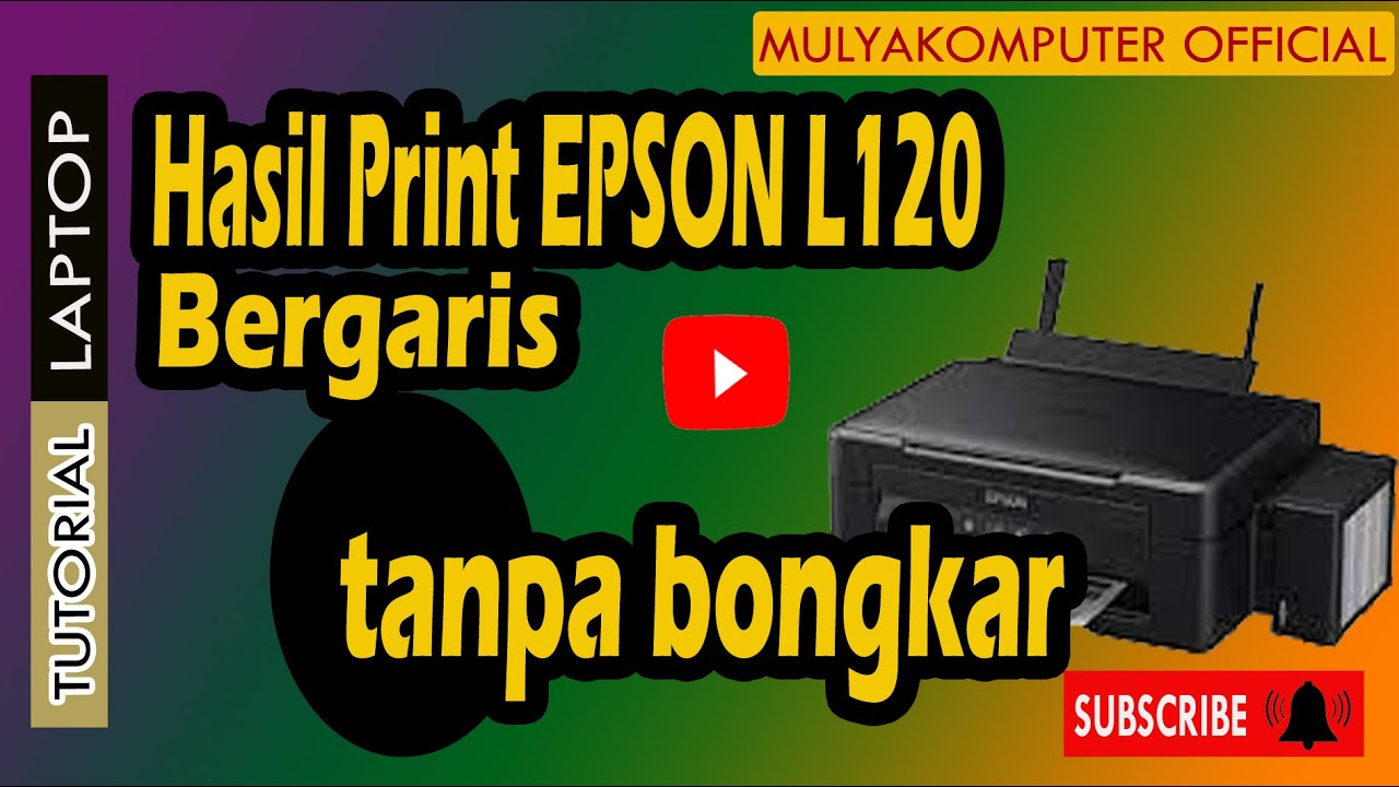 CARA MENGATASI HASIL PRINT BERGARIS 