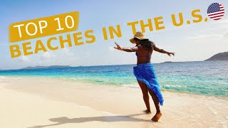 Top 10 Beaches In The U.S. For 2023 - 2024 / Best Places to Visit