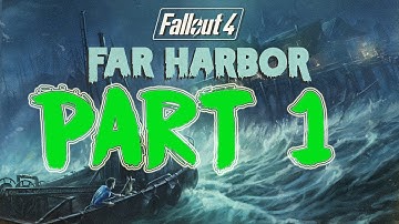 Fallout 4 Far Harbor DLC Walkthrough Part 1 - FIRST TWO HOURS! (PC Ultra Let