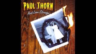 Watch Paul Thorn Aint Love Strange video