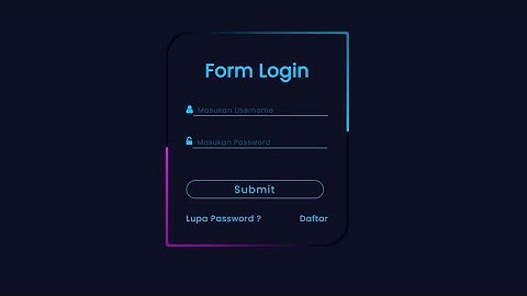 Membuat Animasi Form Login Menggunakan HTML, CSS dan Javascript