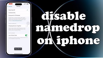 How to Disable Namedrop on iPhone or apple watch