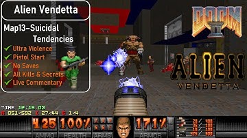 Alien Vendetta Map13 - Suicidal Tendencies [Doom 2, UV, Pistol, 100%]