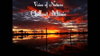 Voice of Nature | Chillout music
