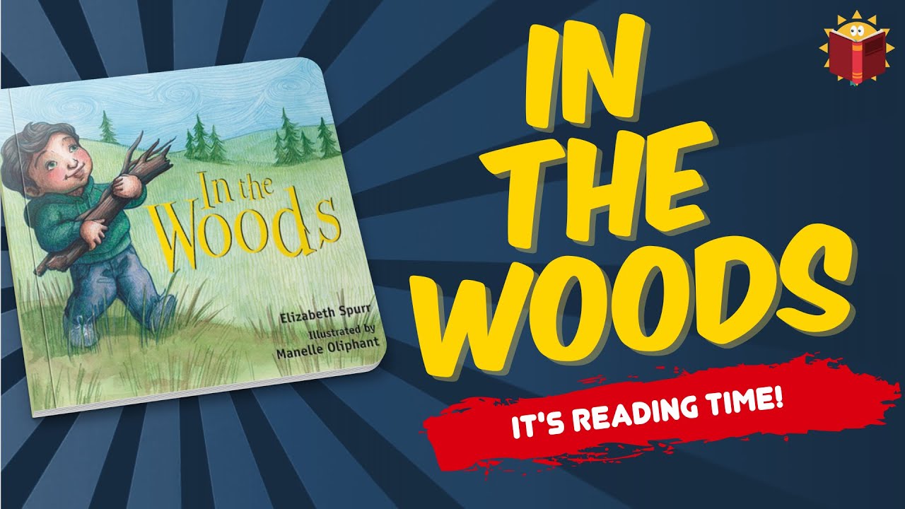 In The Woods Books for Kids Reading Books For Kids