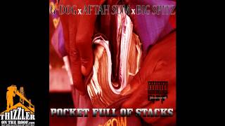 G-Dog ft. Aftah Sum & Big Spitz - Pocket Full Of Stacks