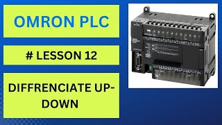 HOW TO USE DIFFRENTIATE UP - DOWN IN OMRON PLC WITH EXAMPLES .