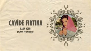 Cavide Fırtına - Ayaş Yolları