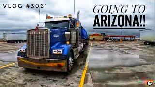 GOING TO ARIZONA!! | My Trucking Life | Vlog #3061